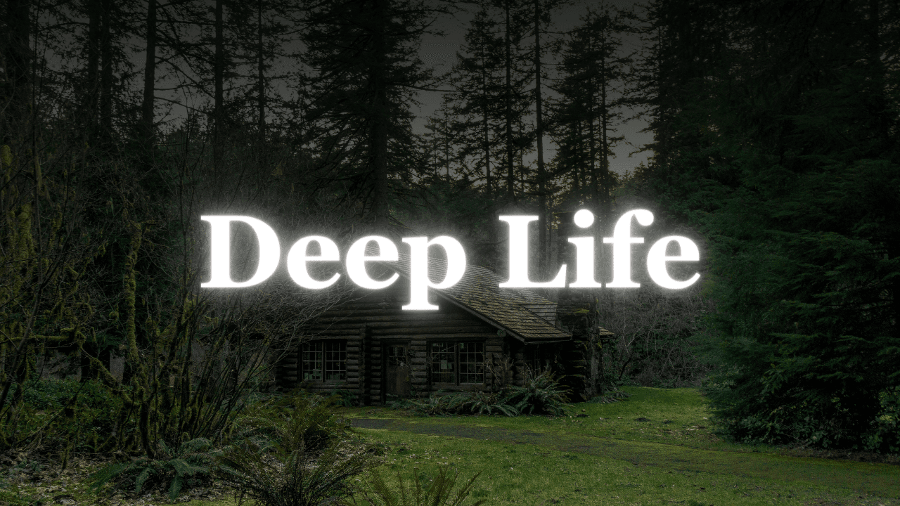 How to build a deep life?